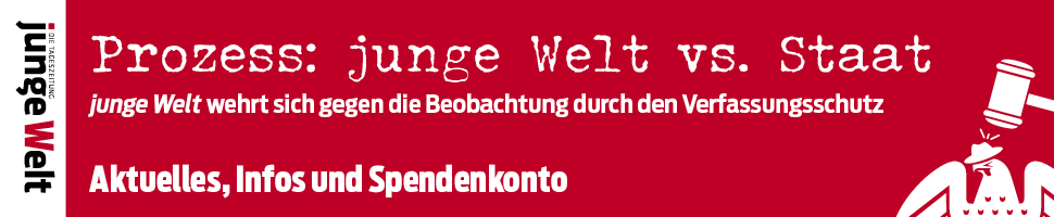 junge Welt - Spenden für den Prozesskosten