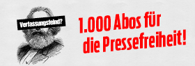 1000 Abos für die Pressefreiheit!
