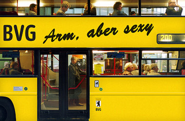 Das Motto von Berlins Regierendem Bürgermeister Klaus Wowereit h... Das Motto von Berlins Regierendem Bürgermeister Klaus Wowereit h...
