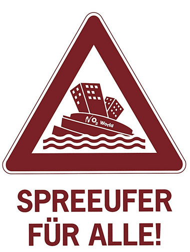 Die Gegner der Luxusbebauung an der Spree geben nicht auf Die Gegner der Luxusbebauung an der Spree geben nicht auf