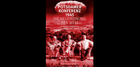 Lustlos bis revanchistisch: Plakat zur Potsdamer Ausstellung
