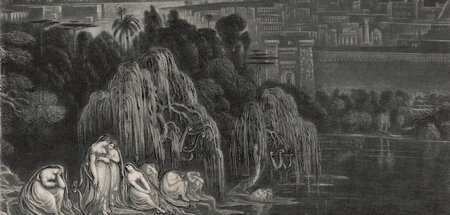 »An den Wassern zu Babel saßen wir und weinten, wenn wir an Zion...