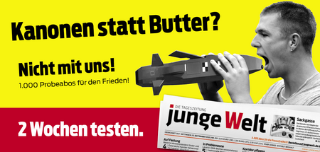 Die junge Welt bleibt eine verlässliche Zeitung für alle Frieden...