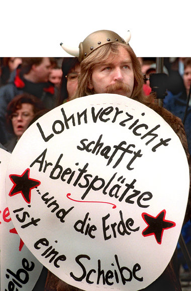 Losungen wie »Lohnverzicht schafft Arbeitsplätze« werden nicht w...
