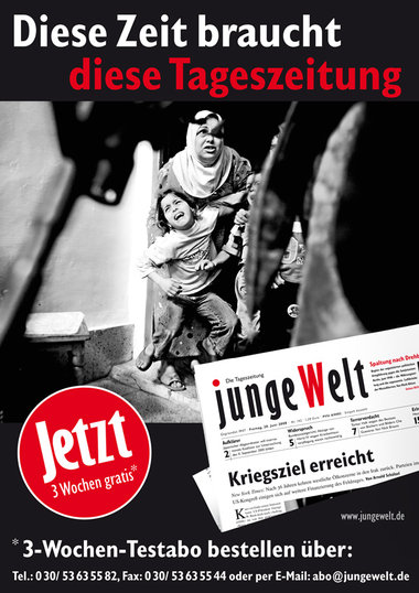 Dieses jW-Plakat ist vom Juni 2008. Das 3-Wochen-Probeabo gibt’s...