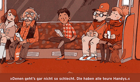 »Denen geht's gar nicht so schlecht. Die haben alle teure Handys...