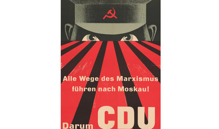 Kontinuität der antisowjetischen Angstmache: Ein CDU-Wahlplakat ...